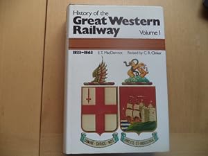 Seller image for History of the Great Western Railway Volume 1. 1833-1863 for sale by Terry Blowfield