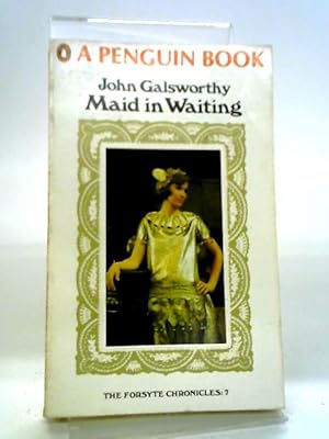 Imagen del vendedor de Maid In Waiting: The Forsyte Chronicles 7. a la venta por World of Rare Books