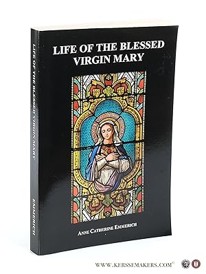 Bild des Verkufers fr Life of the Blessed Virgin Mary. zum Verkauf von Emile Kerssemakers ILAB