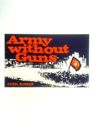 Seller image for Army Without Guns for sale by World of Rare Books