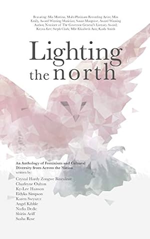 Seller image for Lighting The North: An Anthology of Feminism and Cultural Diversity from Across the Nation for sale by Redux Books