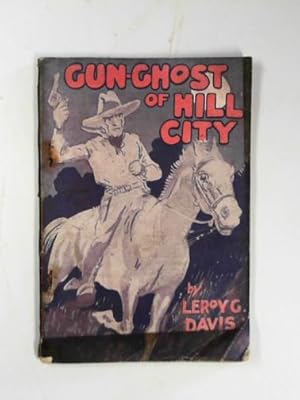 Immagine del venditore per Gun-ghost of Hill City venduto da Cotswold Internet Books