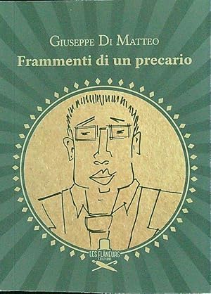Bild des Verkufers fr Frammenti di un precario zum Verkauf von Librodifaccia