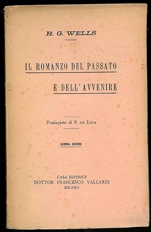 Il romanzo del passato e dell'avvenire. Traduzione di P. de Luca.