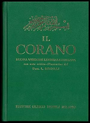Il Corano. Nuova versione letterale italiana con prefazione e note critico-illustratative del Dot...