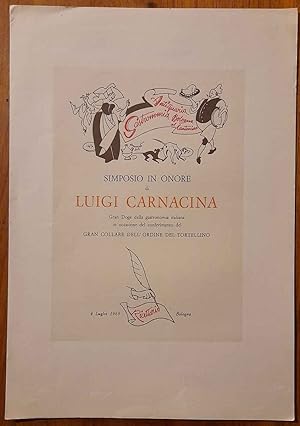 Simposio in onore di Luigi Carnacina Gran Doge della gastronomia italiana in occasione del confer...