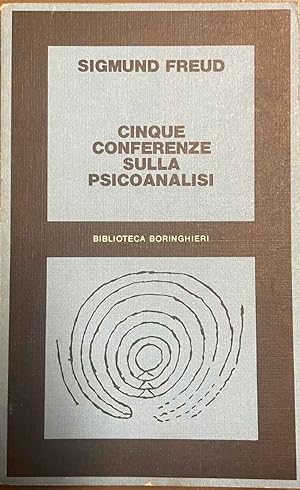 Cinque conferenze sulla psicoanalisi. 1909.