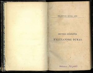 Ouvres complètes d'Alexandre Dumas.