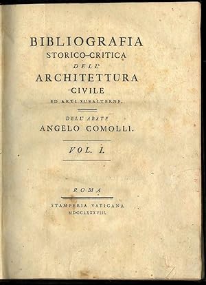 Bibliografia storico-critica dell'architettura civile ed arti subalterne. Opera in 4 volumi.