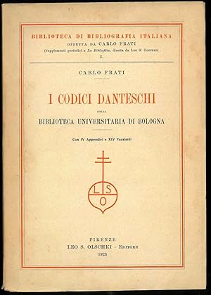 I codici danteschi della biblioteca universitaria di Bologna. Con IV Appendici e XIV Facsimili.