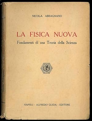 La fisica nuova. Fondamenti di una Teoria della scienza.