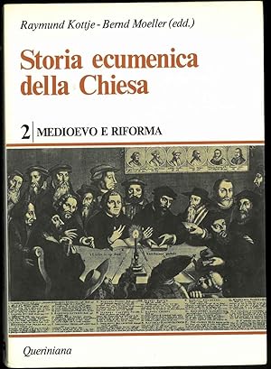 Storia ecumenica della Chisa. Volume II. Medioevo e Riforma. Edizione italiana a cura di Giuseppe...