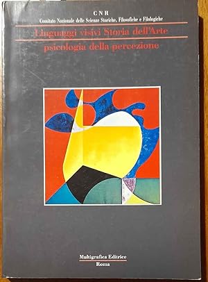 Linguaggi visivi Storia dell'Arte Psicologia della percezione. Prefazione di Corrado Maltese