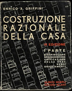 Immagine del venditore per Costruzione razionale della casa. Parte I: Distribuzione, organizzazione, unificazione della casa, nuovi orientamenti. Parte II: Nuovi sistemi costruttivi, nuovi materiali, opere di finitura. venduto da Studio Bibliografico Orfeo (ALAI - ILAB)