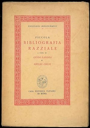 Piccola bibliografia razziale. Note bibliografiche informative di Giulio Cogni.