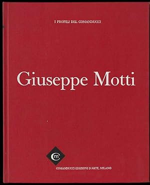 Giuseppe Motti. Presentazione di Carlo Munari.