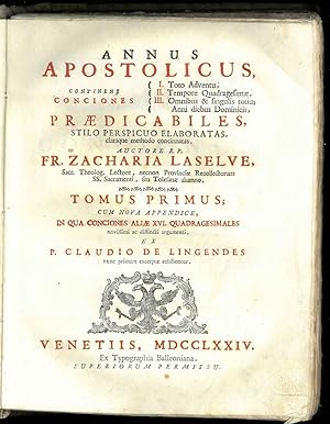 Annus apostolicus praedicabiles stilo perspicuo elaboratas claraque methodo concinnatas. Cum nova...