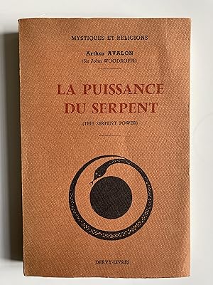 La puissance du serpent . Introduction au tantrisme.