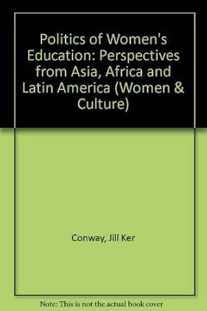 Seller image for The Politics of Women's Education: Perspectives from Asia, Africa, and Latin America (Women and Culture Series) for sale by Redux Books