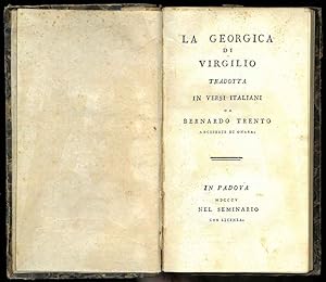 La Georgica di Virgilio tradotta in versi italiani da Bernardo Trento, arciprete di Onara.