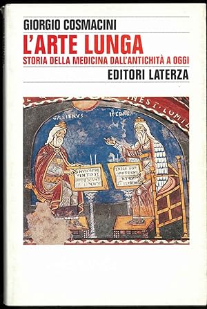 L'arte lunga. Storia della medicina dall'antichità a oggi.