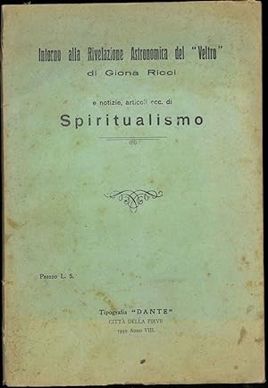 Intorno alla Rivelazione Astronomica del "Veltro" e notizie, articoli ecc. di Spiritualismo.