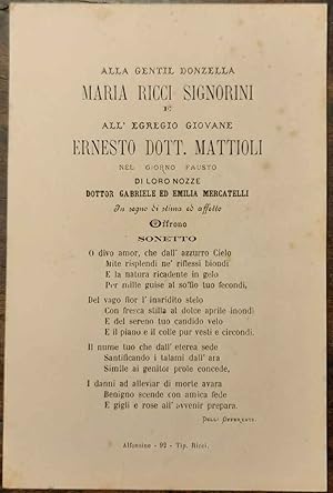 Alla gentil donzella Maria Ricci Signorini e all'egregio giovane Ernesto dott. Mattioli nel giorn...
