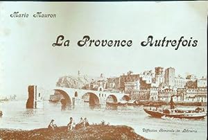 Image du vendeur pour La Provence Autrefois mis en vente par Librodifaccia