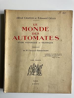 Le monde des automates. Etude historique et technique. Deux tomes.