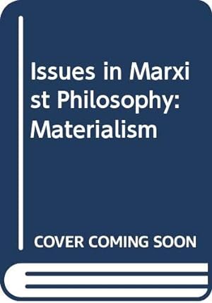 Seller image for Issues in Marxist Philosophy: Materialism for sale by Redux Books