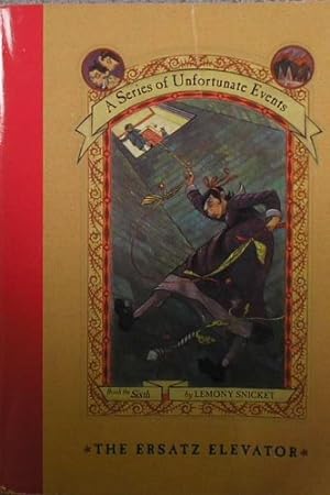 Seller image for The Erstaz Elevator (A Series of Unfortunate Events, Book the Sixth) for sale by Reliant Bookstore