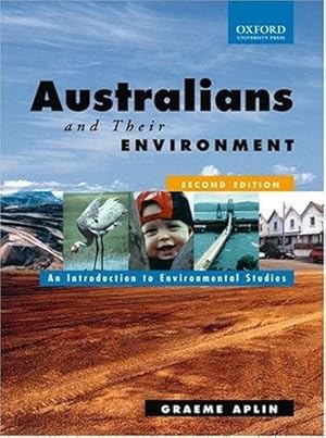 Imagen del vendedor de Australians and Their Environment: An Introudction to Environmental Studies: An Introduction to Environmental Studies a la venta por WeBuyBooks