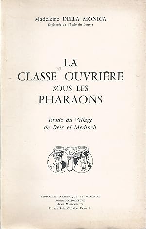 Bild des Verkufers fr La Classe ouvrire sous les Pharaons : Etude du Village de Deir el Medineh zum Verkauf von Bloody Bulga