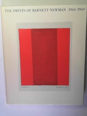 Seller image for The prints of Barnett Newman 1961 - 1969 for sale by Cotswold Internet Books