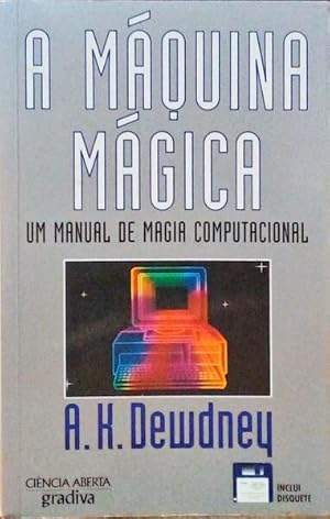 Bild des Verkufers fr A MQUINA MGICA, UM MANUAL DE MAGIA COMPUTACIONAL. zum Verkauf von Livraria Castro e Silva