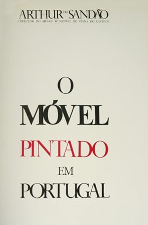 Bild des Verkufers fr O MVEL PINTADO EM PORTUGAL. [2. REIMPRESSO]. zum Verkauf von Livraria Castro e Silva