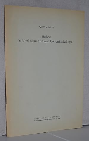 Herbart im Urteil seiner Göttinger Universitätskollegen. Sonderdruck aus Göttinger Jahrbuch 1991....