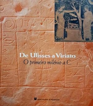 Imagen del vendedor de DE ULISSES A VIRIATO - O PRIMEIRO MILNIO A.C. a la venta por Livraria Castro e Silva