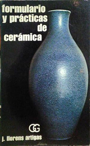 Imagen del vendedor de FORMULARIO Y PRÁCTICAS DE CERÁMICA. a la venta por Livraria Castro e Silva