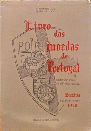 LIVRO DAS MOEDAS DE PORTUGAL. BOOK OF THE COINS OF PORTUGAL.
