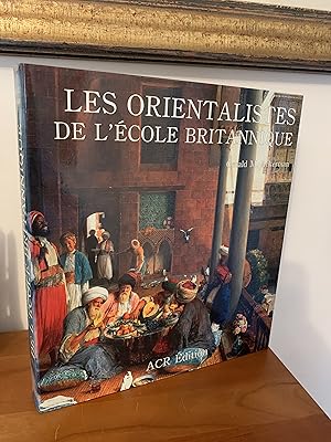 Seller image for Les Orientalistes De L'Ecole Britannique for sale by Hopkins Books