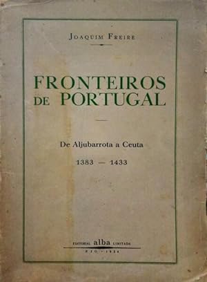 FRONTEIROS DE PORTUGAL 1383 - 1433.