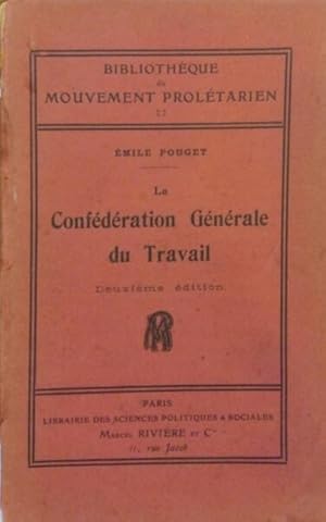 LA CONFÉDÉRATION GÉNÉRALE DU TRAVAIL.