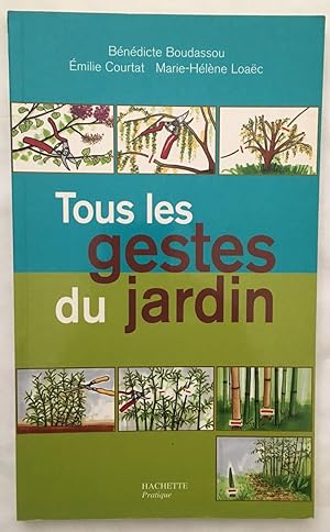 Tous les gestes du jardin