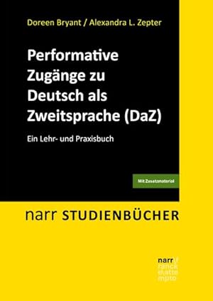 Seller image for Performative Zugnge zu Deutsch als Zweitsprache (DaZ) : Ein Lehr- und Praxisbuch for sale by AHA-BUCH GmbH