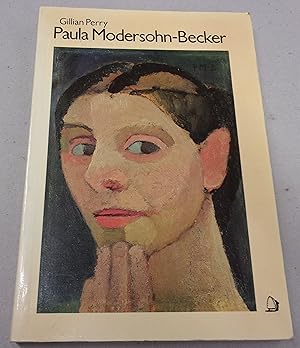 Seller image for Paula Modersohn-Becker, Her Life and Work for sale by Baggins Book Bazaar Ltd