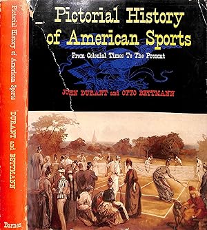 Seller image for Pictorial History Of American Sports: From Colonial Times To The Present for sale by The Cary Collection