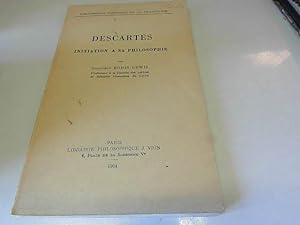Seller image for Descartes: Initiation A Sa Philosophie for sale by JLG_livres anciens et modernes