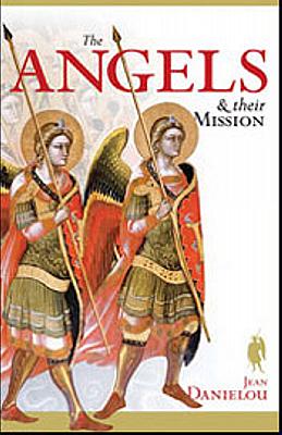 Angels and Their Mission