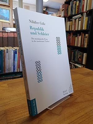 Bild des Verkufers fr Republik und Schleier - Die muslimische Frau in der modernen Trkei, zum Verkauf von Antiquariat Orban & Streu GbR